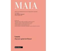 Maia. Rivista di letterature classiche (2025). Vol. 1: Luxuria. Il peccato capitale dei Romani