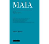Maia. Rivista di letterature classiche. Seneca, Phaedra (2024) (Vol. 2)