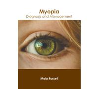 Maia Russell Myopia: Diagnosis and Management (Copertina rigida)