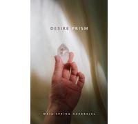 Maia Spring Carabajal Desire Prism (Tascabile)