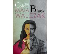 Maia Walczak The Colour Black (Tascabile)
