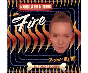 maibell & the misfires fire / hey you (Vinyl LP)