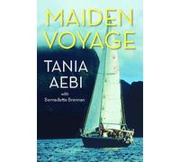 Tania Aebi – Maiden Voyage – Tascabile (Lingua inglese)