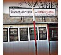 Maier, Bill - Crunchy Deep-Fried & Smothered