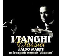 Maietti Aldo E La Sua Orchestra - I Tanghi Classici Di Aldo Maietti