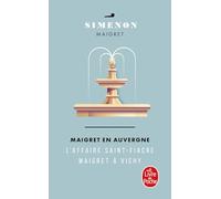 Maigret en Auvergne [Lingua francese]: L'Affaire Saint-Fiacre ; Maigret à Vichy