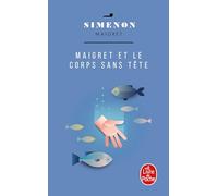 Maigret Et Le Corps Sans Tete [Lingua francese]