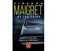 Maigret et le milieu, et les caïds: Maigret et son mort, Maigret et l'indicateur [Lingua francese]