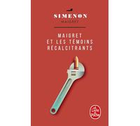 Maigret et les temoins recalci