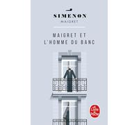 Maigret Et L'Homme Du Banc [Lingua francese]