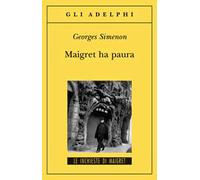 Maigret ha paura