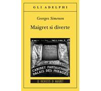 Maigret si diverte