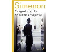 Maigret und die Keller des Majestic: Roman: 20. Fall