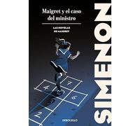 Maigret y el caso del ministro (Las novelas de Maigret)