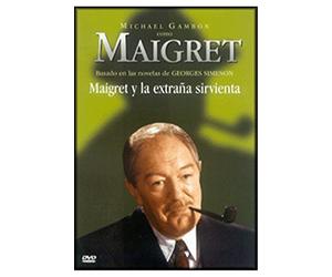 Maigret y la extraña sirvienta