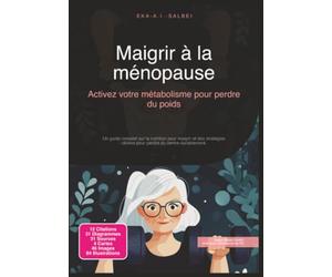 Maigrir à la ménopause: Activez votre métabolisme pour perdre du poids
