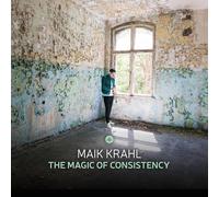 Maik Krahl - The Magic of Consistency