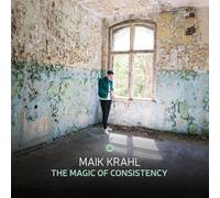 Maik Krahl - The Magic of Consistency