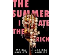 Maika Moulite Maritza Moulite The Summer I Ate the Rich (Tascabile)