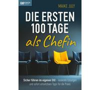 Maike July Die ersten 100 Tage als Chefin: Sich (Tascabile) (PRESALE 24/08/2026)