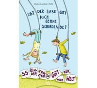 Maike Lauther-P Isst der liebe Gott auch gerne Schokolade?: 5 (Copertina rigida)