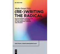 Maike Oergel (Re-)Writing the Radical (Copertina rigida)