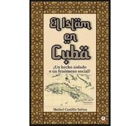 Maikel Castillo Salina El Islam en Cuba (Tascabile)