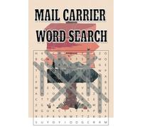 Mail Carrier Word Search: Relaxing Word Puzzle Book Featuring 500 Unique Postal, Delivery, and Shipping Terms for USPS Workers, Letter Carriers, Post ... Fun Gift for Mailmen, Couriers, and Retirees