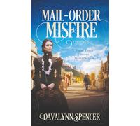 Mail-Order Misfire: Front Range Brides Series Prequel