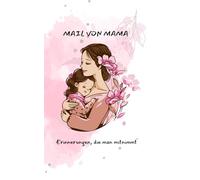 Mail von Mama: Erinnerungen, die man mitnimmt