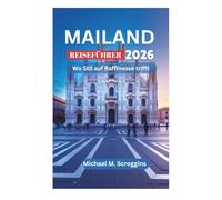 MAILAND REISEFÜHRER 2026: Wo Stil auf Raffinesse trifft