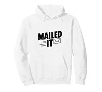 Mailed It Divertente per Gli impiegati postali e Gli Amanti della Posta Felpa con Cappuccio