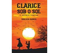 Mailson Ramos Clarice Sob o Sol (Tascabile)