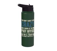 Mailwoman Postwoman Postman Work At Post Office Crazy Stainless Steel Insulated Water Bottle