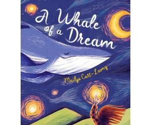 Maïlys Cart-Lamy A Whale of a Dream (Copertina rigida)