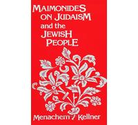 Maimonides on Judaism and the Jewish People (SUNY Series in Jewish Philosophy)