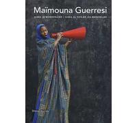 Maïmouna Guerresi. Aisha in wonderland. Catalogo della mostra (Girona, 3 maggio-28 giugno 2019). Ediz. inglese e spagnola