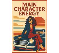 Main Character Energy: Retro Poster Edition: A Bold Lined Journal for Stars, Schemers, and Storytellers