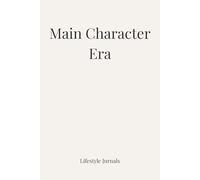 Main Character Era: A Confidence & Self-Expression Journal