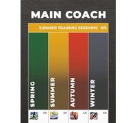 MAIN COACH: Team Sports Journal (3/5) - Summer Edition: Quarterly Training Sessions Planner & Tactical Management System for Team Sports Coaches