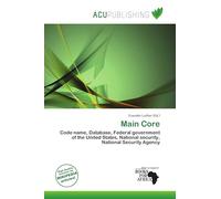 Main Core: Code name, Database, Federal government of the United States, National security, National Security Agency