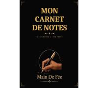 Main De Fée, Mon carnet de Notes, format 6×9, 200 pages
