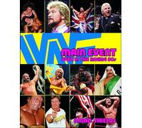 Shields Main Event: WWE in the Raging 80s (Tascabile)