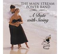 Main Stream Power Band - Date With Swing