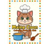 Maine Coon Coloring Book for Kids: A Fun and Adorable Maine Coon Cat Coloring Book for Children that are Cute and Simple Cartoon Style Pages for Creative Fun