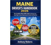 Maine Driver’s Handbook 2026: The Complete Maine BMV Guide for Driving Laws, Road Signs, License Requirements & Practice Test Questions
