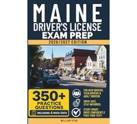 Maine Driver's License Exam Prep: Study Guide, Road Signs & Practice Tests to Help You Pass the Written Knowledge Test