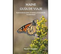 Maine GUÍA DE VIAJE: Explorando la costa, el campo y el encanto de Vacationland