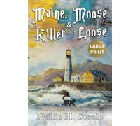 Maine, Moose & a Killer on the Loose