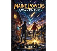 Maine Powers Book 1: Awakening